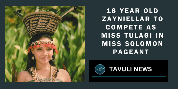 Zayniellar represents Central Province in Miss Solomon Islands pageant, highlighting Ngella's landscapes, culture and community spirit