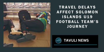 Travel Delays Affect Solomon Islands U19 Football Team's Journey