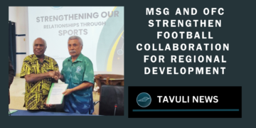 MOU Signing Sets Stage for Melanesian Teams' Journey Towards Qualification in the 2026 FIFA World Cup
