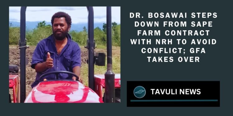 Dr. Bosawai relinquished Sape Farm’s food supply contract to avoid conflict of interest - GFA take over from 1 June