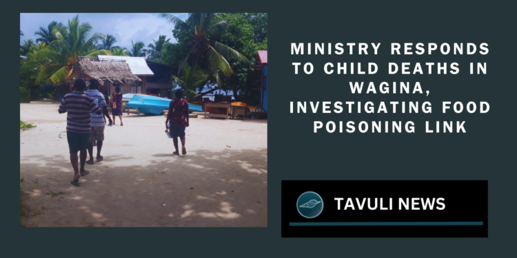 Ministry Responds to Child Deaths in Wagina, Investigating Food Poisoning Link