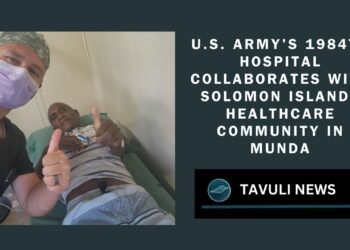 U.S. Army’s 1984th Hospital Pacific Strengthens Healthcare Infrastructure in Solomon Islands