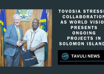 Tovosia stresses collaboration as World Vision presents ongoing projects in Solomon Islands