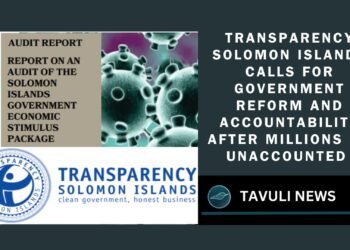 Transparency Solomon Islands Calls for Government Reform and Accountability After Millions Go Unaccounted