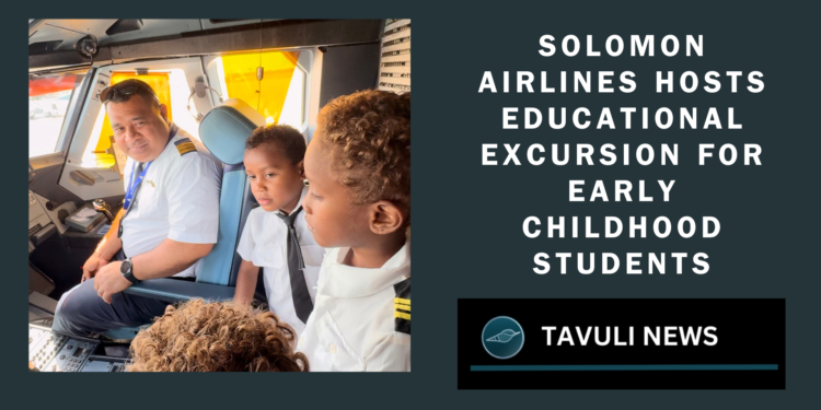 Solomon Airlines Hosts Educational Excursion for Early Childhood Students