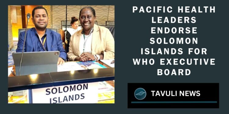 Pacific Health Leaders Endorse Solomon Islands for WHO Executive Board
