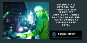 Big Mountain returns for Honiara’s New Year’s Eve countdown, joined by local bands and performances at Heritage Park Hotel.