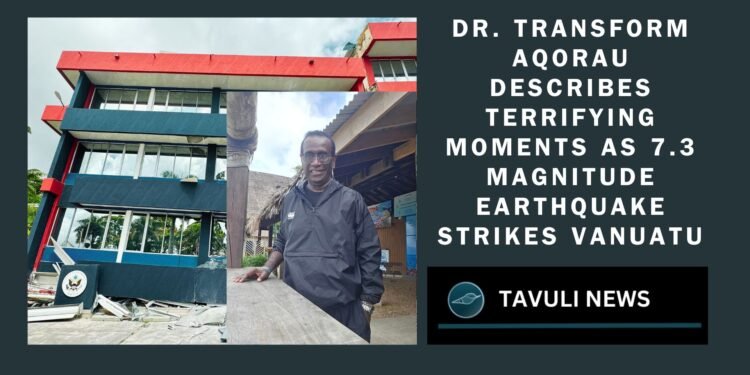 Dr. Transform Aqorau Describes Terrifying Moments as 7.4 Magnitude Earthquake Strikes Vanuatu