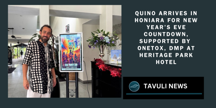 Quino arrives in honiara for New Year’s Eve countdown, supported by OneTox, DMP at heritage park hotel