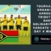 Tournament Organisers Announce Tribute to Show Solidarity with Vanuatu During Day 4 Matches
