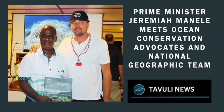 Prime Minister Jeremiah Manele Meets Ocean Conservation Advocates and National Geographic Team