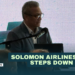 Solomon Airlines CEO Resigns